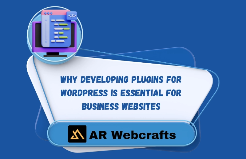 Developing Plugins for WordPress is Essential for Business Websites